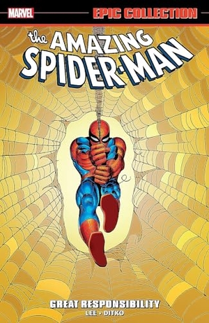 Lee, Stan / Steve Ditko. Amazing Spider-Man Epic Collection: Great Responsibility [New Printing]. Marvel, 2023.