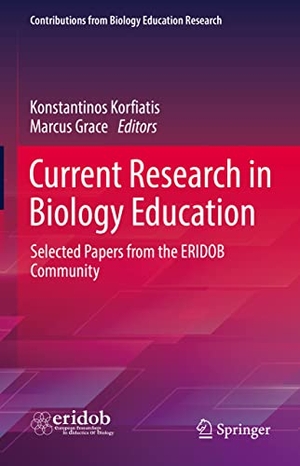 Grace, Marcus / Konstantinos Korfiatis (Hrsg.). Current Research in Biology Education - Selected Papers from the ERIDOB Community. Springer International Publishing, 2022.