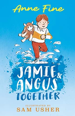 Fine, Anne. Jamie and Angus Together. Walker Books - IWUK, 2020.
