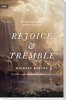 Rejoice and Tremble