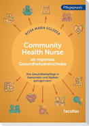 Community Health Nurse als regionale Gesundheitsdrehscheibe