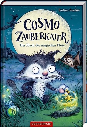 Rosslow, Barbara. Cosmo Zauberkater (Bd. 1) - Der Fluch der magischen Pfote. Coppenrath, 2023.
