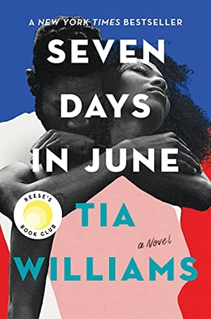 Williams, Tia. Seven Days in June. Grand Central Publishing, 2021.