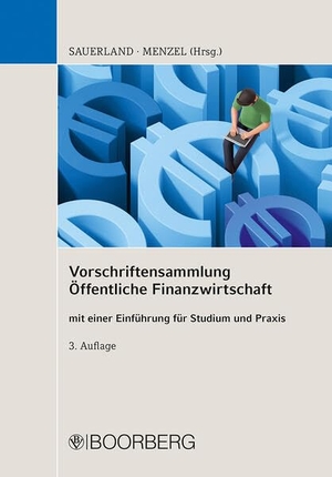Sauerland, Thomas / Kai Menzel (Hrsg.). Vorschriftensammlung Öffentliche Finanzwirtschaft - mit einer Einführung für Studium und Praxis. Boorberg, R. Verlag, 2026.