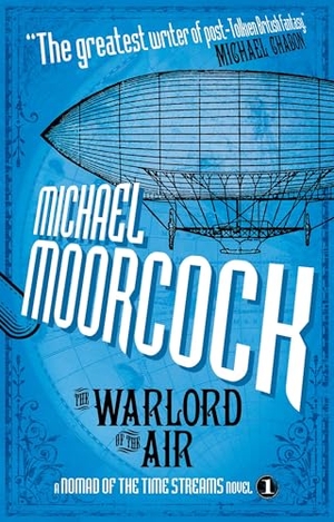 Moorcock, Michael. The Warlord of the Air: A Nomad of the Time Streams Novel. Titan, 2013.