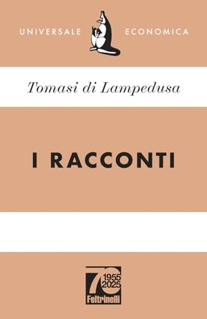 Tomasi Di Lampedusa, Giuseppe. I racconti. Ediz. 70° anniversario. Feltrinelli, 2025.