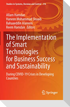 The Implementation of Smart Technologies for Business Success and Sustainability