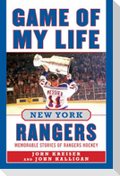 Game of My Life New York Rangers