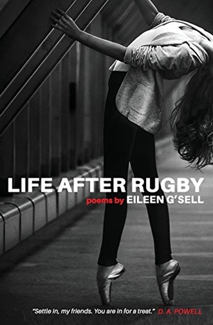 G'Sell, Eileen. Life After Rugby. Gold Wake Press Collective, 2017.