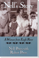 Nell's Story: A Woman from Eagle River