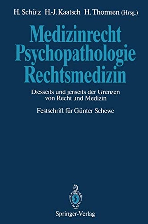 Schütz, Harald / Holger Thomsen et al (Hrsg.). Medizinrecht ¿ Psychopathologie ¿ Rechtsmedizin - Diesseits und jenseits der Grenzen von Recht und Medizin Festschrift für Günter Schewe. Springer Berlin Heidelberg, 2011.