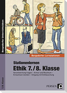 Stationenlernen Ethik 7./8. Klasse