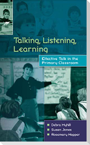 Talking, Listening, Learning