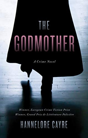 Cayre, Hannelore. The Godmother - A Crime Novel. ECW Press, 2019.