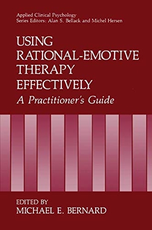 Bernard, Michael E. (Hrsg.). Using Rational-Emotive Therapy Effectively - A Practitioner's Guide. Springer US, 1991.