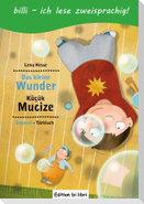 Das kleine Wunder. Kinderbuch Deutsch-Türkisch mit Leserätsel