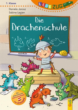 Jarosz, Daniela. LESEZUG/1. Klasse: Die Drachenschule. G&G Verlagsges., 2022.