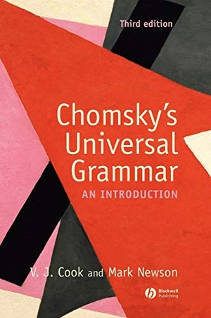 Cook. Chomskys Universal Grammar 3e. John Wiley & Sons, 2007.