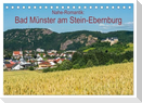 Nahe-Romantik: Bad Münster am Stein-Ebernburg (Tischkalender 2024 DIN A5 quer), CALVENDO Monatskalender