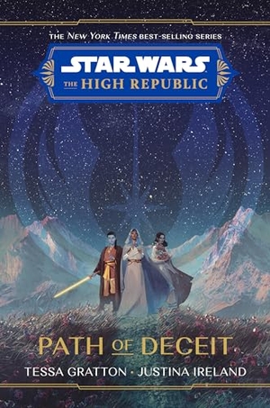 Gratton, Tessa. Star Wars: The High Republic: Path of Deceit. Disney - Rhcb, 2022.