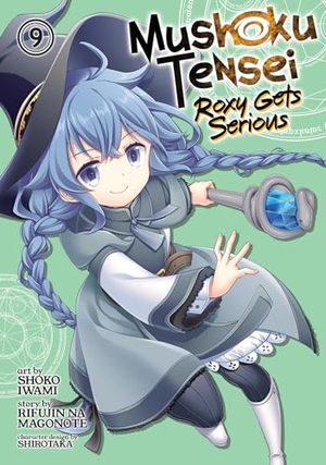 Magonote, Rifujin Na. Mushoku Tensei: Roxy Gets Serious Vol. 9. Seven Seas Entertainment, LLC, 2023.