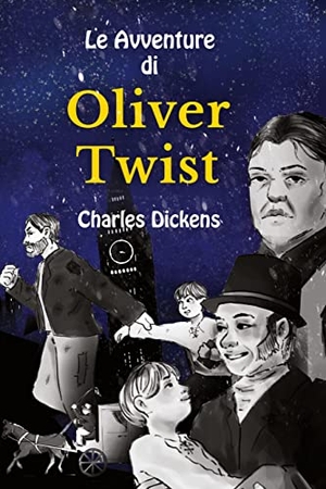 Dickens, Charles / Valentino Armani. Le Avventure di Oliver Twist - Stufe B1 mit Italienisch-deutscher Übersetzung Vereinfachte und gekürzte Fassung. Audiolego, 2023.