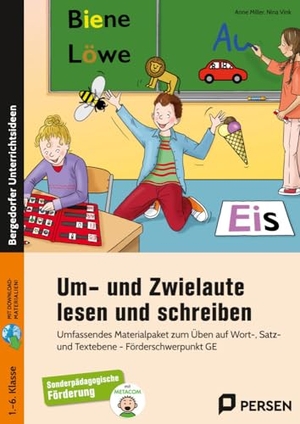 Miller, Anne / Nina Vink. Um- und Zwielaute lesen und schreiben - Umfassendes Materialpaket zum Üben auf Wort-, Satz- und Textebene - Förderschwerpunkt GE (1. bis 6. Klasse). Persen Verlag i.d. AAP, 2022.
