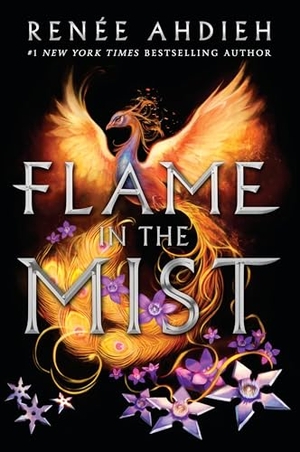 Ahdieh, Renée. Flame in the Mist. Penguin Young Readers Group, 2017.
