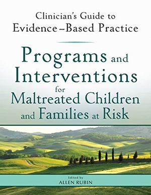 Rubin. Maltreated Children and Families. John Wiley & Sons, 2013.
