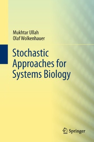 Wolkenhauer, Olaf / Mukhtar Ullah. Stochastic Approaches for Systems Biology. Springer New York, 2014.
