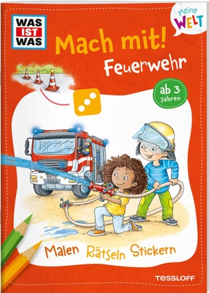 Baier, Katja. WAS IST WAS Meine Welt Mach mit! Feuerwehr. Tessloff Verlag, 2024.