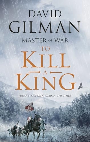 Gilman, David. To Kill a King. Bloomsbury Publishing plc, 2024.