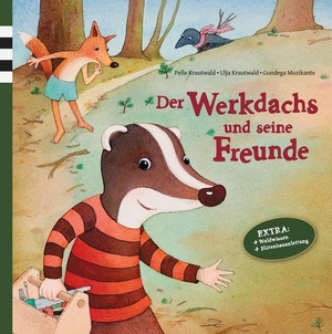 Krautwald, Pelle / Krautwald, Ulja et al. Der Werkdachs und seine Freunde. Krautwaldverlag, 2015.