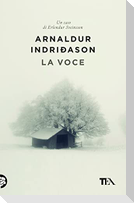 La voce. I casi dell'ispettore Erlendur Sveinsson. Vol. 3