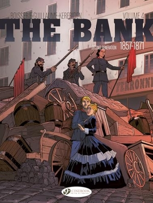 Boisserie, Pierre / Philippe Guillaume. The Bank Vol. 4 - The Commune's Treasure. Cinebook Ltd, 2026.