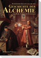 Schmieders Gesamtausgabe der Geschichte der Alchemie