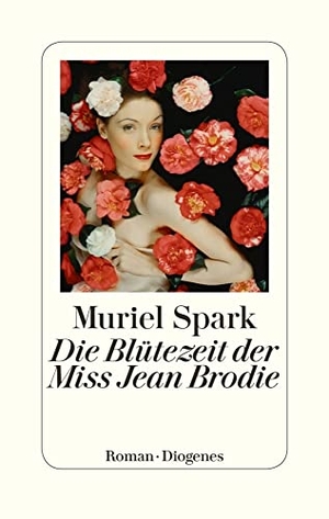 Spark, Muriel. Die Blütezeit der Miss Jean Brodie. Diogenes Verlag AG, 2018.