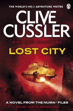 Cussler, Clive / Paul Kemprecos. Lost City - NUMA Files #5. Penguin, 2013.