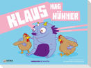 Vegan für Kids 03. Klaus mag Hühner