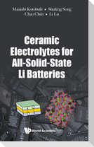 Ceramic Electrolytes for All-Solid-State Li Batteries