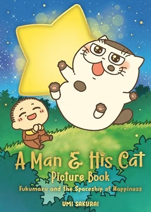 Sakurai, Umi. A Man and His Cat Picture Book - Fukumaru and the Spaceship of Happiness. Square Enix, 2024.