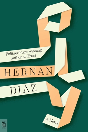 Diaz, Hernan. Ply - A Novel. Penguin LLC  US, 2026.