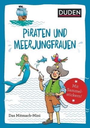 Weller-Essers, Andrea. Duden Minis (Band 43) - Piraten und Meerjungfrauen / VE3. Bibliograph. Instit. GmbH, 2021.