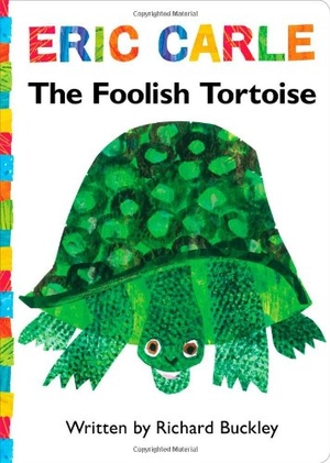 Buckley, Richard. The Foolish Tortoise. Little Simon, 2013.