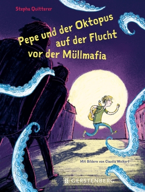 Quitterer, Stepha. Pepe und der Oktopus auf der Flucht vor der Müllmafia. Gerstenberg Verlag, 2023.