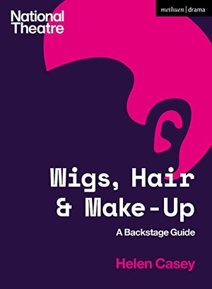 Casey, Helen. Wigs, Hair and Make-Up - A Backstage Guide. Bloomsbury Publishing PLC, 2023.