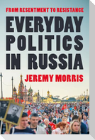 Everyday Politics in Russia
