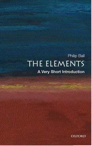 Ball, Philip. The Elements - A Very Short Introduction. Oxford University Press, 2004.