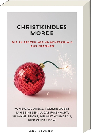 Wirth, Frank N. (Hrsg.). Christkindlesmorde - Die 24 besten Weihnachtskrimis aus Franken. Ars Vivendi, 2026.