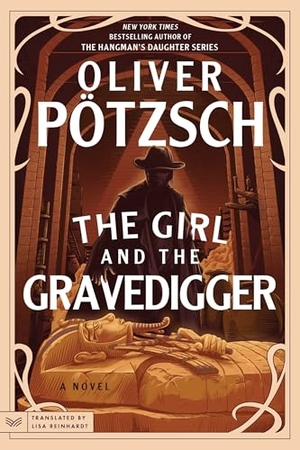 Pötzsch, Oliver. The Girl and the Gravedigger - A Novel. Thomas Nelson, 2026.